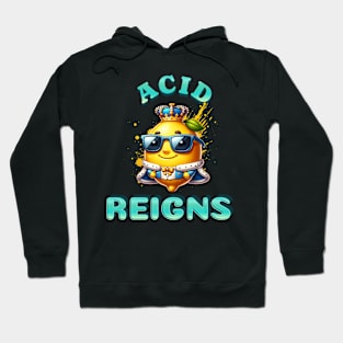 Acid Reigns Hoodie